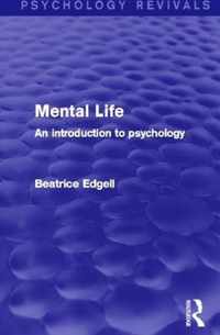 Mental Life (Psychology Revivals)