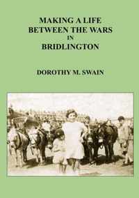 Making A Life Between The Wars in Bridlington