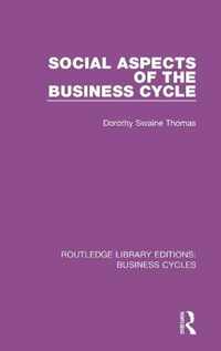 Social Aspects of the Business Cycle