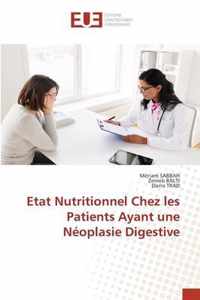 Etat Nutritionnel Chez les Patients Ayant une Neoplasie Digestive