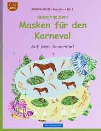 BROCKHAUSEN Bastelbuch Bd. 1 - Ausschneiden - Masken fur den Karneval