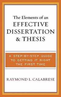 The Elements of an Effective Dissertation and Thesis