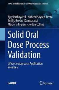 Solid Oral Dose Process Validation, Volume Two