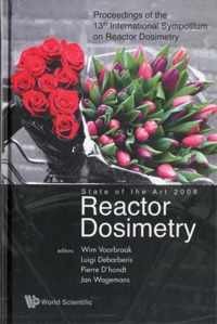 Reactor Dosimetry State Of The Art 2008 - Proceedings Of The 13th International Symposium