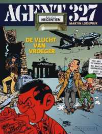 Agent 327 19 - De vlucht van vroeger