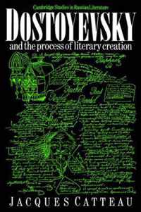 Dostoyevsky and the Process of Literary Creation