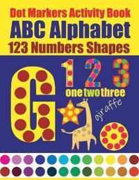 Dot Markers Activity Book ABC Alphabet 123 Numbers Shapes