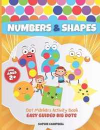 Dot Markers Activity Book Numbers and Shapes. Easy Guided BIG DOTS