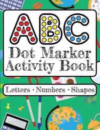 ABC Dot Marker Activity Book - Letters Numbers Shapes