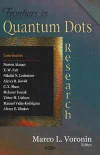 Frontiers in Quantum Dots Research