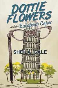 Dottie Flowers and the European Caper