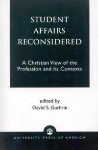 Student Affairs Reconsidered
