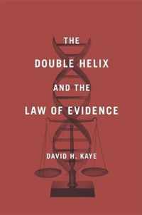 The Double Helix and the Law of Evidence