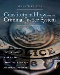 Constitutional Law and the Criminal Justice System