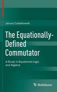 The Equationally-Defined Commutator