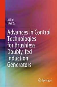 Advances in Control Technologies for Brushless Doubly-fed Induction Generators