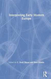 Interpreting Early Modern Europe