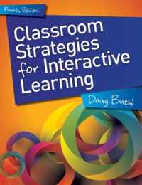 Classroom Strategies for Interactive Learning