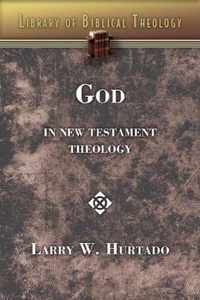 God in New Testament Theology