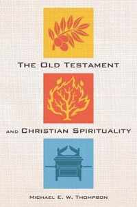 The Old Testament and Christian Spirituality