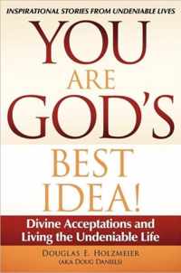 You Are God's Best Idea!