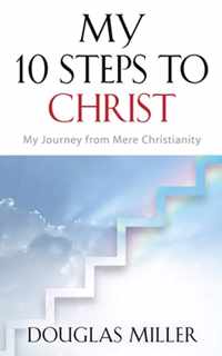 My 10 Steps to Christ