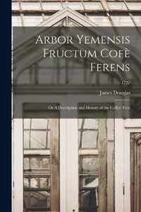 Arbor Yemensis Fructum Cofe Ferens