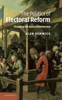 The Politics of Electoral Reform