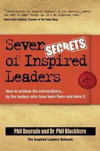 Seven Secrets of Inspired Leaders