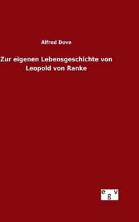 Zur eigenen Lebensgeschichte von Leopold von Ranke