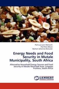 Energy Needs and Food Security in Mutale Municipality, South Africa