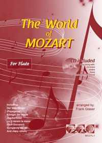 THE WORLD OF MOZART voor dwarsfluit + meespeel-cd die ook gedownload kan worden, - Bladmuziek, fluit, play-along, audio. klassiek, barok, Bach, Händel, Mozart.