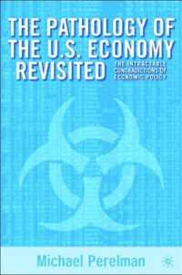 The Pathology of the U.S. Economy Revisited