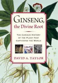 Ginseng, the Divine Root