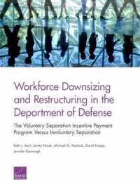 Workforce Downsizing and Restructuring in the Department of Defense