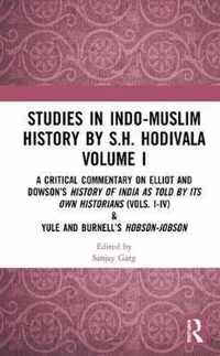 Studies in Indo-Muslim History by S.H. Hodivala Volume I