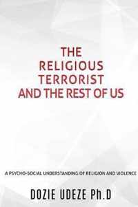 The Religious Terrorist and the Rest of Us