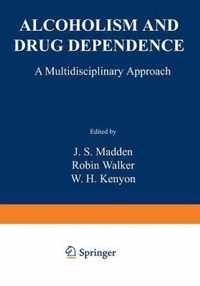 Alcoholism and Drug Dependence