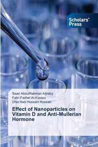 Effect of Nanoparticles on Vitamin D and Anti-Mullerian Hormone