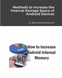 Methods to Increase the Internal Storage Space of Android Devices