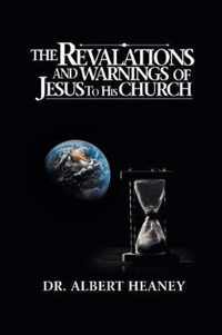 The Revelations and Warnings of Jesus to His Church