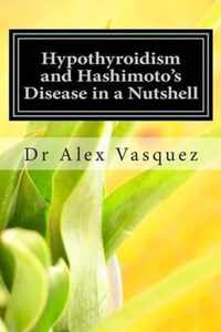 Hypothyroidism and Hashimoto's Disease in a Nutshell