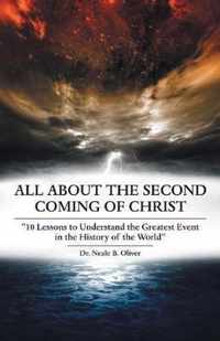 All About the Second Coming of Christ