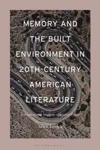 Memory and the Built Environment in 20th-Century American Literature