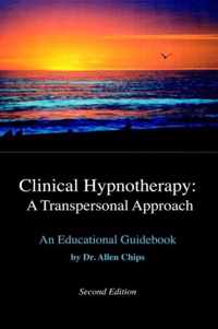 Clinical Hypnotherapy -- A Transpersonal Approach