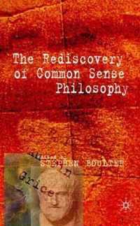 The Rediscovery of Common Sense Philosophy