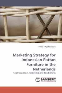 Marketing Strategy for Indonesian Rattan Furniture in the Netherlands