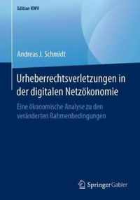 Urheberrechtsverletzungen in der digitalen Netzoekonomie