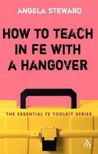 How To Teach In Fe With A Hangover