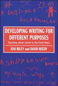 Developing Writing for Different Purposes